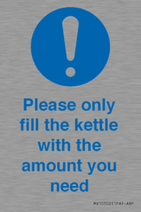 Please only fill the kettle with the amount you need
